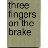 Three fingers on the brake door J.J.G. Leenders
