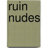 Ruin nudes by S. Matthys