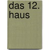 Das 12. Haus door K.M. Hamaker-Zondag