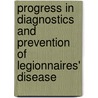 Progress in diagnostics and prevention of Legionnaires' disease door E.P.F. Ijzerman
