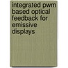 Integrated Pwm Based Optical Feedback For Emissive Displays by Stefaan Maeyaert
