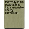 Thermodynamic explorations into sustainable energy conversion by S. Lems