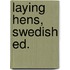 Laying Hens, Swedish ed.
