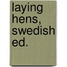 Laying Hens, Swedish ed. door Monique Bestman