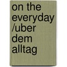 On the everyday /uber dem Alltag door Bô Yin Râ