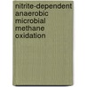 Nitrite-dependent anaerobic microbial methane oxidation by K.F. Ettwig