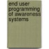 End user programming of awareness systems