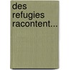 Des refugies racontent... door M. Wijk