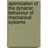 Optimization of the dynamic behaviour of mechanical systems by V.L. Markine