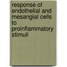 Response of endothelial and mesangial cells to proinflammatory stimuli door J.J. Kapojos