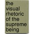 The Visual Rhetoric of the Supreme Being