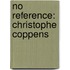 No Reference: Christophe Coppens