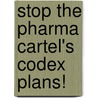 Stop the pharma cartel's codex plans! door M.D. Rath