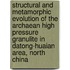 Structural and metamorphic evolution of the archaean high pressure granulite in Datong-Huaian area, North China
