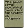 Role of platelet derived endothelial cell growth factor in drug sensitivity and angiogenesis by M. de Bruin