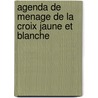 Agenda de menage de la croix jaune et blanche door W. Govaerts