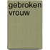 Gebroken vrouw