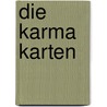 Die Karma Karten by S. Alasia