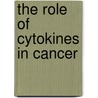 The role of cytokines in cancer door J.G.W. Asschert