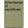 Inheritance of workflows door W.M.P. van der Aalst