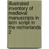 Illustrated Inventory of Medieval Manuscripts in Latin script in the Netherlands 2