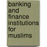 Banking and Finance institutions for Muslims