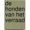 De honden van het verraad by Tomas Ross