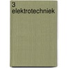 3 Elektrotechniek door J. Feringa