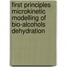 First principles microkinetic modelling of bio-alcohols dehydration door Cuong Manh Nguyen