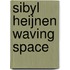 Sibyl Heijnen Waving Space