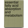 Essential fatty acid absorption and metabolism door D.M. Minich