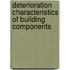 Deterioration characteristics of building components