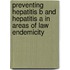 Preventing hepatitis B and hepatitis A in areas of law endemicity
