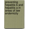 Preventing hepatitis B and hepatitis A in areas of law endemicity door J.E. van Steenbergen