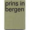 Prins in Bergen by F. Corpeleijn