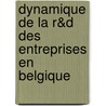 Dynamique de la r&d des entreprises en Belgique door R. Kalenga M"pala