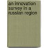 An innovation survey in a Russian region