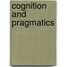 Cognition and Pragmatics by J.O. Östman