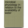 Microbial physiology in relation to the availability of water door M.C. de Goffau