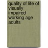 Quality of life of visually impaired working age adults door M. Langelaan