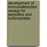 Development of immunodetection assays for penicillins and sulfonamides door P. Cliquet