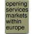 Opening Services Markets within Europe