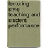 Lecturing Style Teaching and Student Performance