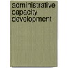 Administrative capacity development door A.J.G. Verheijen