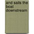 And sails the boat downstream