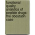 Functional quality analytics of peptide drugs: the obestatin case