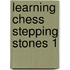 Learning chess stepping stones 1