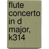 Flute Concerto in D Major, K314 door W.A. Mozart