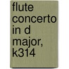 Flute Concerto in D Major, K314 by W.A. Mozart