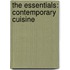 The Essentials: Contemporary Cuisine